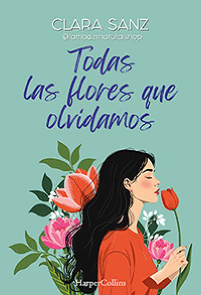 Portada de TODAS LAS FLORES QUE OLVIDAMOS