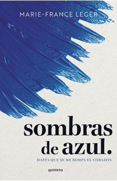 Portada de SOMBRAS DE AZUL. Hasta que se me rompa el corazón