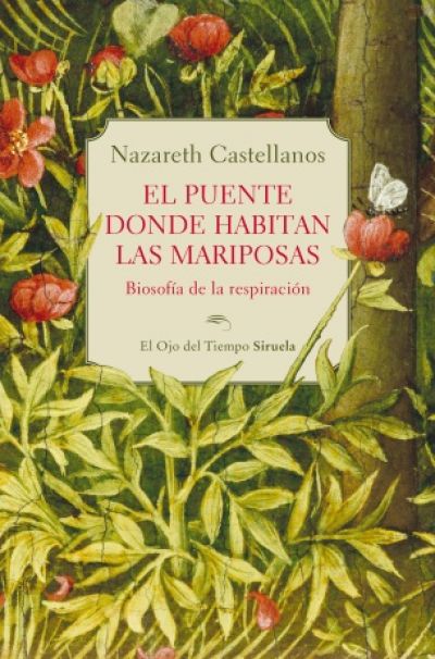 Portada de EL PUENTE DONDE HABITAN LAS MARIPOSAS. Biosofía de la respiración