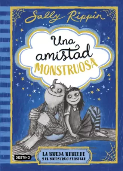 Portada de UNA AMISTAD MONSTRUOSA 1. La bruja rebelde y el monstruo sensible