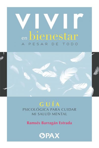 Portada de VIVIR EN BIENESTAR A PESAR DE TODO