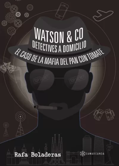 Portada de WATSON & CO DETECTIVES A DOMICILIO. El caso de la mafia del pan con tomate