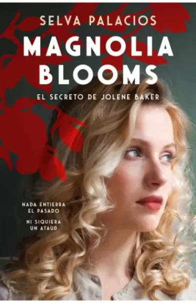 Portada de MAGNOLIA BLOOMS. La maldición de Jolene Baker