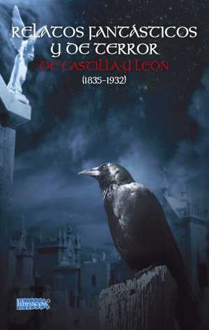 Portada de RELATOS FANTÁSTICOS Y DE TERROR DE CASTILLA Y LEÓN (1835-1932)