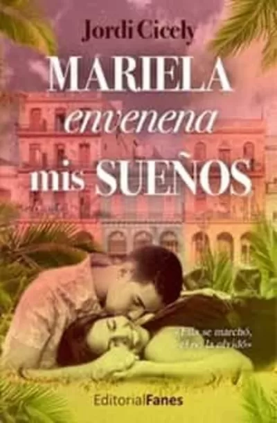 Portada de MARIELA ENVENENA MIS SUEÑOS