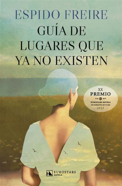 Portada de GUÍA DE LOS LUGARES QUE YA NO EXISTEN