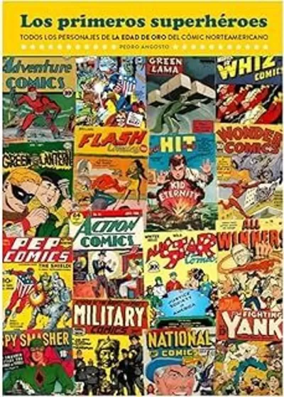 Portada de LOS PRIMEROS SUPERHEROES. Todos los personajes de la edad de oro del cómic norteamericano