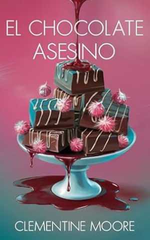 EL CHOCOLATE ASESINO (Misterios Acogedores de Ginger Burnet Nº 1)