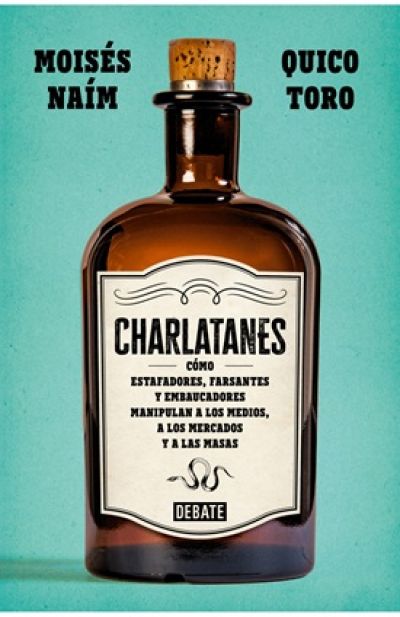 Portada de CHARLATANES. Cómo estafadores, farsantes y embaucadores manipulan a los medios, a los mercados y a las masas