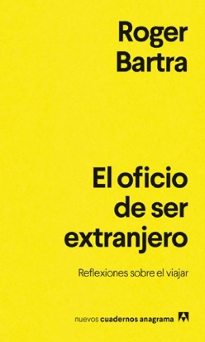 Portada de EL OFICIO DE SER EXTRANJERO. Reflexiones sobre el viajar