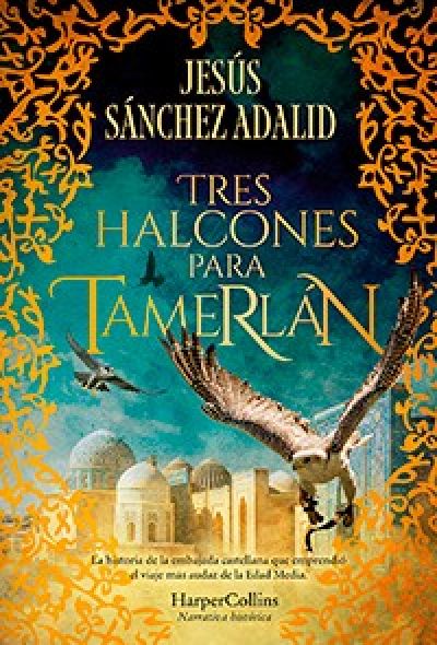 Portada de TRES HALCONES PARA TAMERLÁN