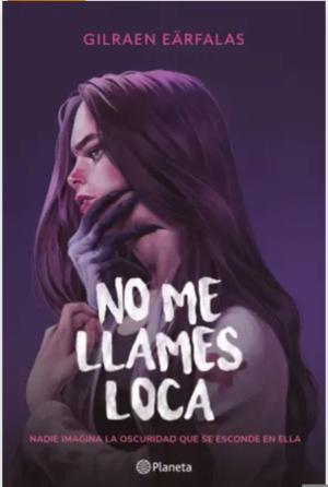 Portada de NO ME LLAMES LOCA