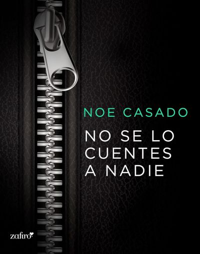 NO SE LO CUENTES A NADIE