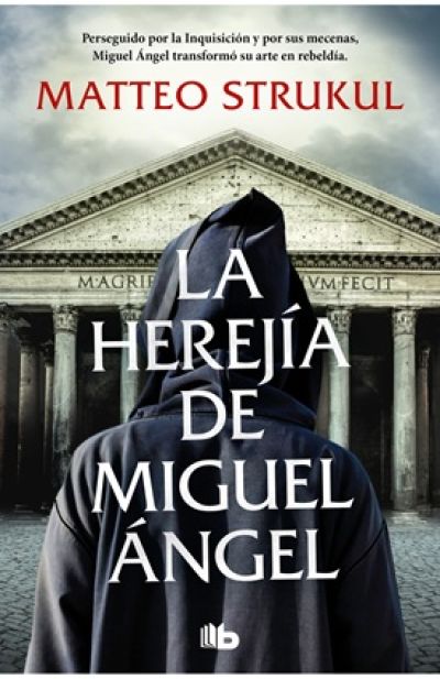 LA HEREJÍA DE MIGUEL ÁNGEL