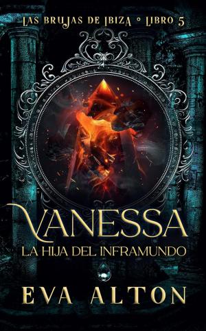 VANESSA. LA HIJA DEL INFRAMUNDO