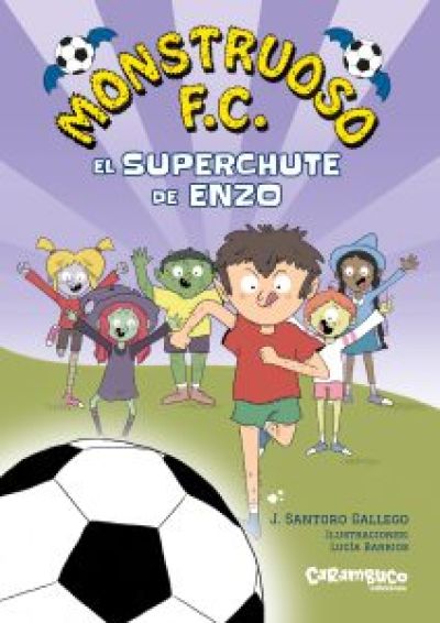 MONSTRUOSO F.C. 1. El superchute de Enzo