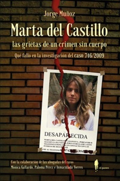 Portada de MARTA DEL CASTILLO,  las grietas de un crimen sin cuerpo. Qué falló en la investigación del caso 746/2009