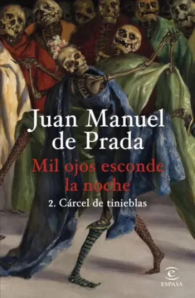 MIL OJOS ESCONDE LA NOCHE 2. Cárcel de tinieblas