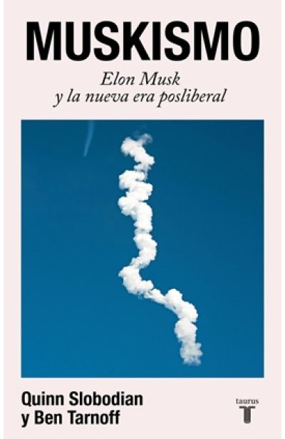 Portada de MUSKISMO. Elon Musk y la nueva era posliberal