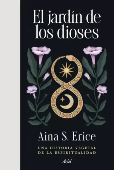 EL JARDÍN DE LOS DIOSES. Una historia vegetal de la espiritualidad