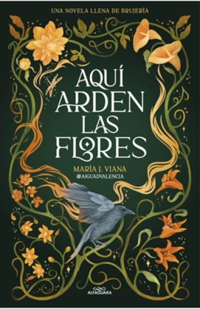 Portada de AQUÍ ARDEN LAS FLORES
