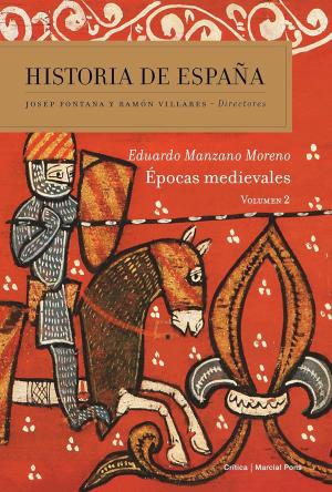 Portada de ÉPOCAS MEDIEVALES. Historia de España Vol. 2