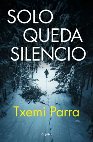 SOLO QUEDA EL SILENCIO