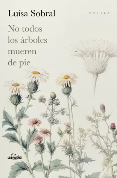 NO TODOS LOS ÁRBOLES MUEREN DE PIE