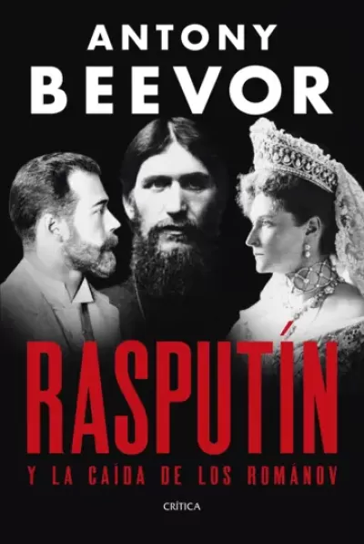 RASPUTÍN. Y la caída de los Románov