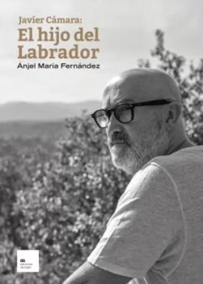 Portada de JAVIER CÁMARA: EL HIJO DEL LABRADOR