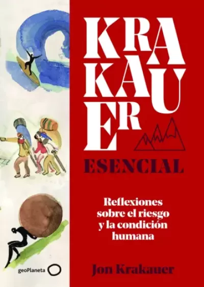 Portada de KRAKAUER ESENCIAL. Reflexiones sobre el riesgo y la condición humana