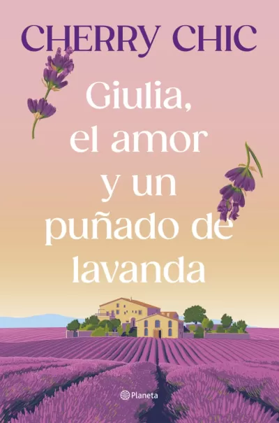 Portada de GIULIA, EL AMOR Y UN PUÑADO DE LAVANDA