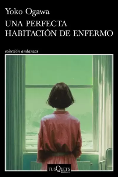 Portada de UNA PERFECTA HABITACIÓN DE ENFERMO