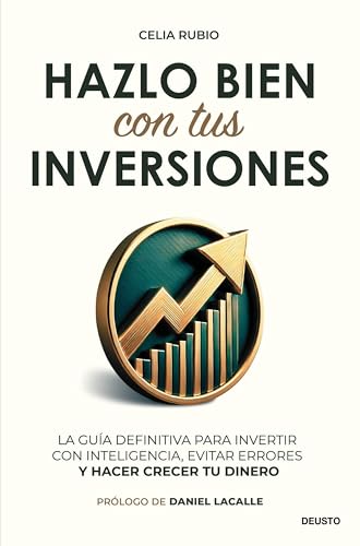 Portada de HAZLO BIEN CON TUS INVERSIONES. La guía definitiva para invertir con inteligencia, evitar errores y hacer crecer tu dinero