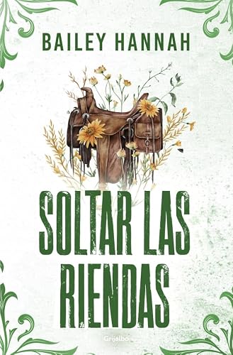 SOLTAR LAS RIENDAS