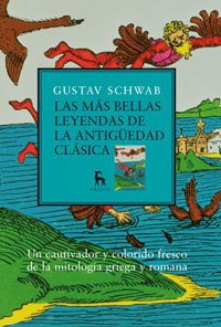 LAS MÁS BELLAS LEYENDAS DE LA ANTIGÜEDAD CLÁSICA