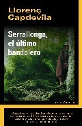 Portada de SERRALLONGA, EL ÚLTIMO BANDOLERO