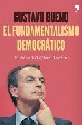 Portada de EL FUNDAMENTALISMO DEMOCRÁTICO. La democracia española a examen