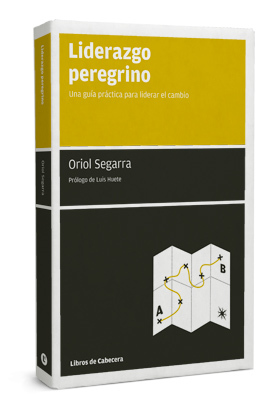 Portada de LIDERAZGO PEREGRINO. Una guía práctica para liderar el cambio