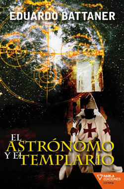 Portada de EL ASTRÓNOMO Y EL TEMPLARIO