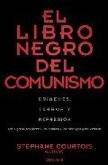 EL LIBRO NEGRO DEL COMUNISMO. Crímenes, terror y represión