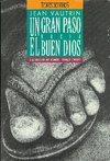 Portada de UN GRAN PASO HACIA EL BUEN DIOS