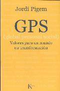 Portada de GPS (GLOBAL PERSONAL SOCIAL): Valores para un mundo en transformación