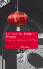 Portada de LA CASA DEL ESPÍRITU DORADO. El tercer caso de la detective Mei Wang