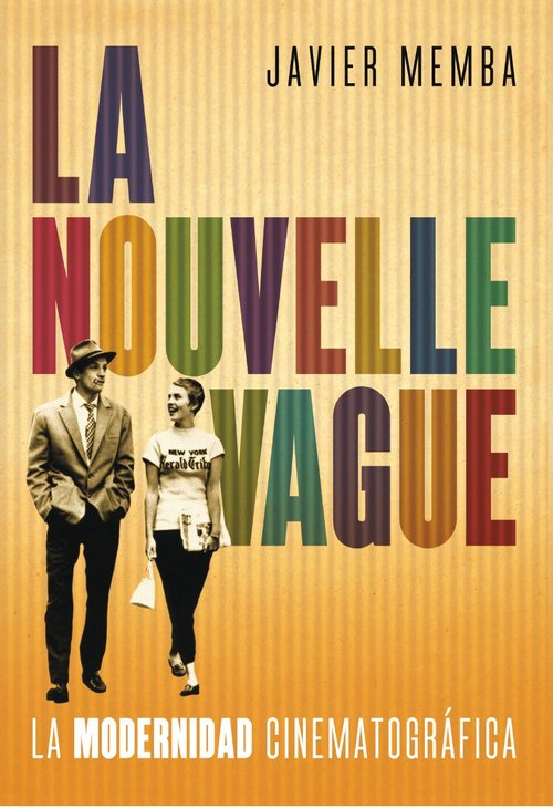 Portada de LA NOUVELLE VAGUE. La Modernidad Cinematográfica