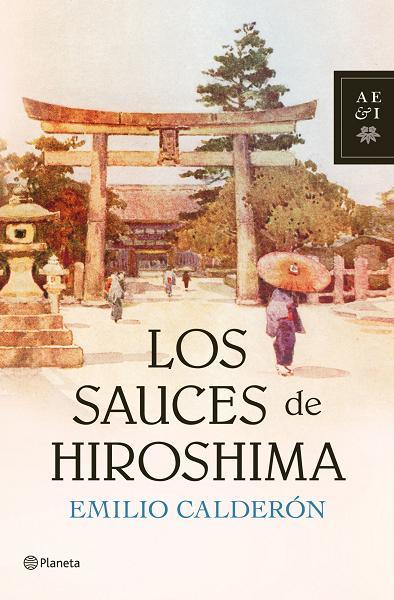 LOS SAUCES DE HIROSHIMA