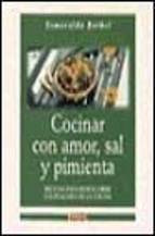 Portada de COCINAR CON AMOR, SAL Y PIMIENTA
