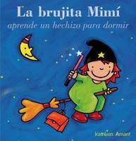 Portada de LA BRUJITA MIMÍ APRENDE UN HECHIZO PARA DORMIR