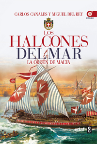 LOS HALCONES DEL MAR. La Orden de Malta