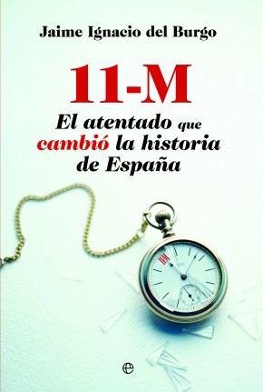 Portada de 11-M. El atentado que cambió la historia de España